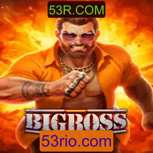 BigBoss: Uma Nova Experiência de Jogo em 53R.COM